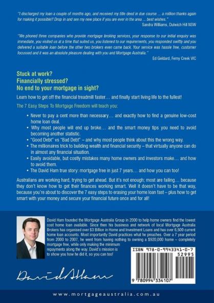DAVID HAM - The 7 Easy Steps To Mortgage Freedom: Revealed by a mortgage industry insider who did it in just 7 years