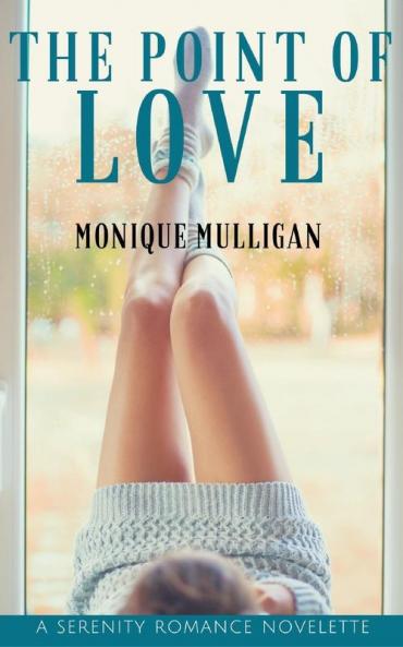 The Point of Love (Serenity Novelettes)