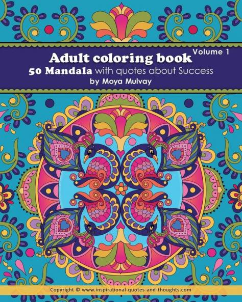 Adult Coloring Book - 50 Mandala with Quotes About Success: A coloring book for adults that's full of wonderful inspiration! (Volume 1)