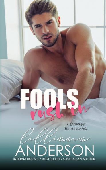 Fools Rush In: 2 (Cartwright Brothers)
