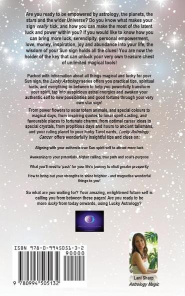 Lucky Astrology - Cancer: Tapping into the Powers of Your Sun Sign for Greater Luck Happiness Health Abundance & Love: 7
