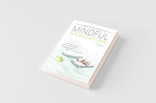 A Practical Guide to Mindful Meditation