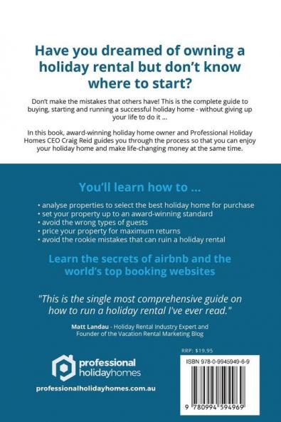 The Professional Vacation Rental: Buying Managing and Enjoying Your Home Away from Home - Profitably