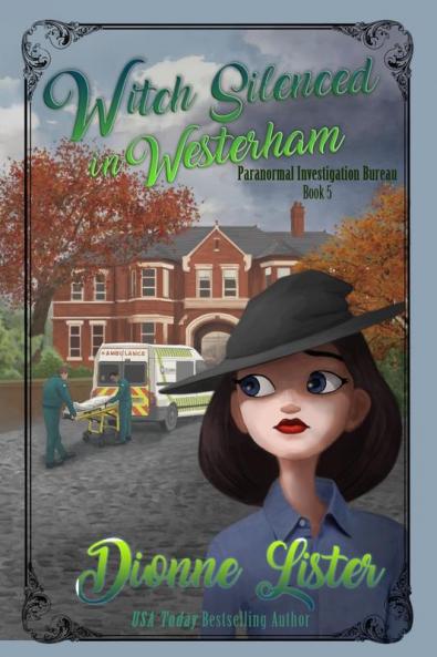Witch Silenced in Westerham: 5 (Paranormal Investigation Bureau)