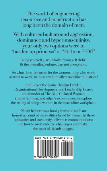Rules of the Game: Women in the Masculine Industries