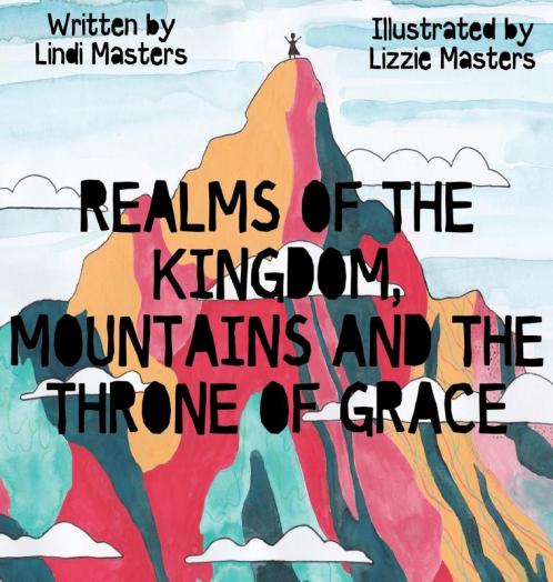 Realms of the Kingdom mountains and the throne of grace
