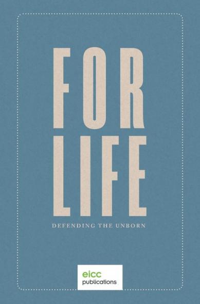 For Life: Defending the Unborn