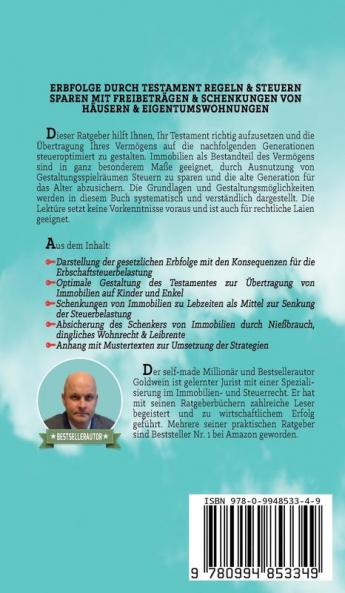 Immobilien steueroptimiert verschenken & vererben: Erbfolge durch Testament regeln & Steuern sparen mit Freibeträgen & Schenkungen von Häusern & Eigentumswohnungen (4. Auflage 2020)