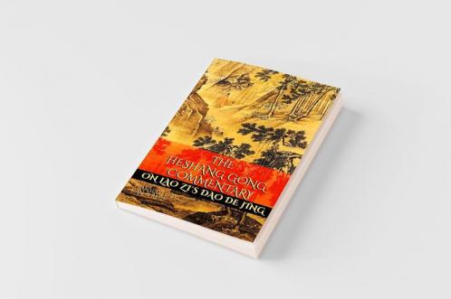 The Heshang Gong Commentary on Lao Zi's Dao De Jing