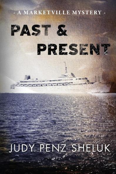 Past & Present: A Marketville Mystery: 2