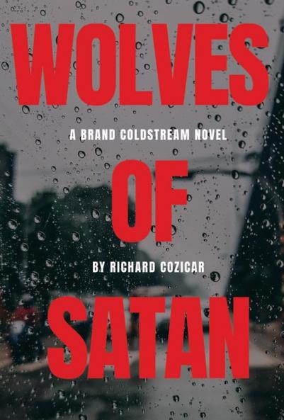 The Wolves Of Satan: 3 (Brand Coldstream Novel)