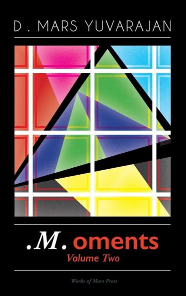 . M .oments (Volume Two): 2