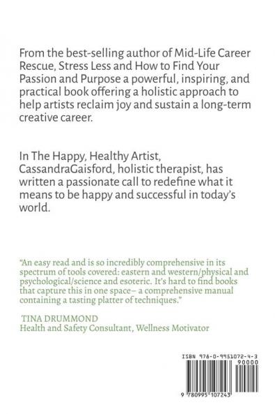 The Happy Healthy Artist: Worry Less Improve Your Health & Create a Sustainable Creative Career