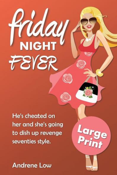 Friday Night Fever: Large Print Edition: 1 (That Seventies)