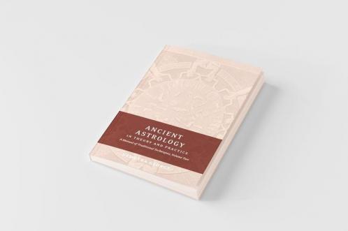 Ancient Astrology in Theory and Practice