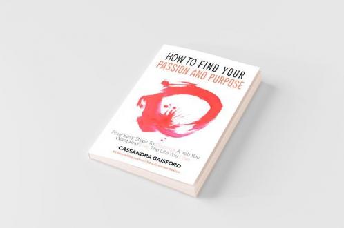 How to Find Your Passion and Purpose
