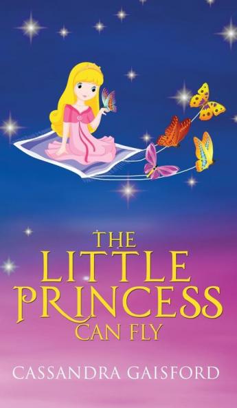 The Little Princess Can Fly: 4 (Transformational Super Kids)