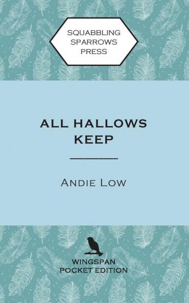 All Hallows Keep: Wingspan Pocket Edition: 3 (Marina Witches Mysteries)