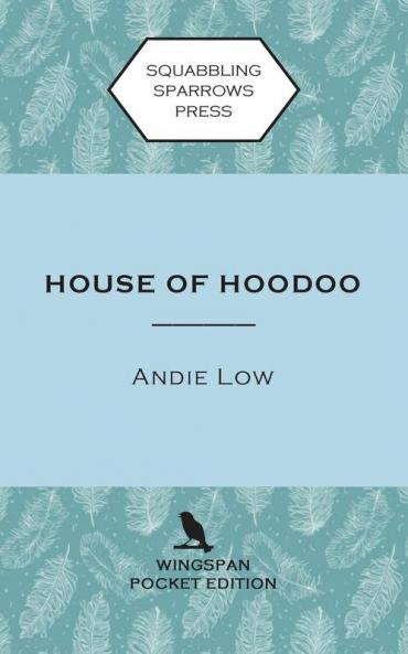 House of Hoodoo: Wingspan Pocket Edition (Marina Witches Mysteries)