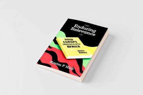 The Enduring Relevance of Walter Rodney's How Europe Underdeveloped Africa