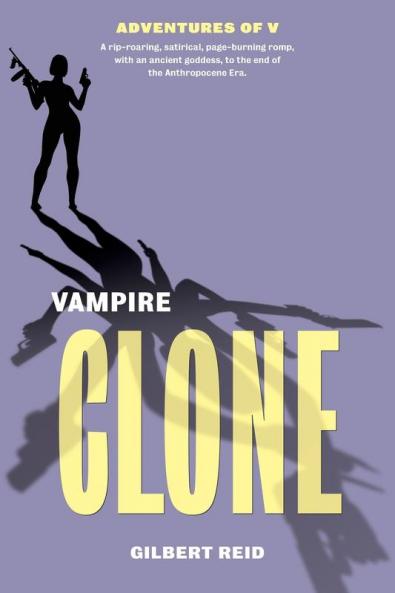 Vampire Clone: 2 (The Adventures of V)