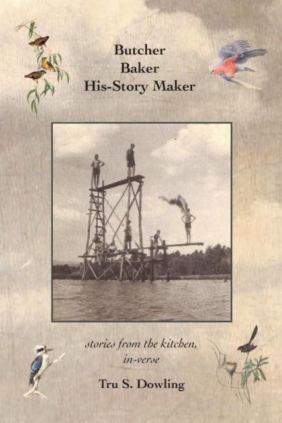 Butcher Baker His-Story Maker: stories from the kitchen in-verse
