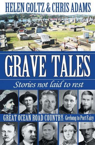 Great Ocean Road Country – Geelong to Port Fairy (Grave Tales)