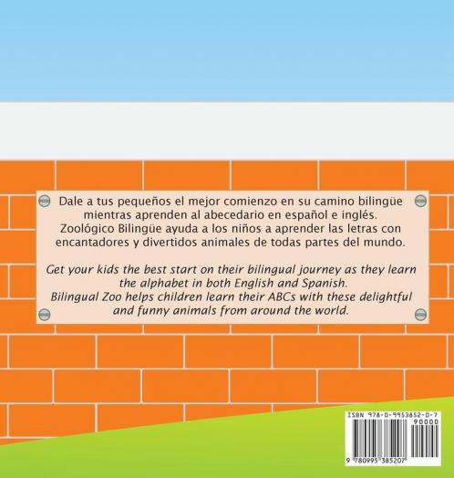 Zoológico Bilingüe / Bilingual Zoo: Un abecedario de animales en español e inglés / An animal alphabet in English and Spanish