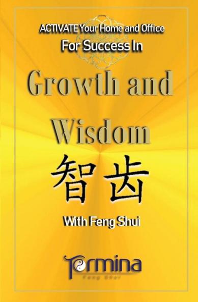 Activate your Home or Office For Success in Growth and Wisdom: With Feng Shui: 1 (Activate Your Success in Growth and Wisdom)