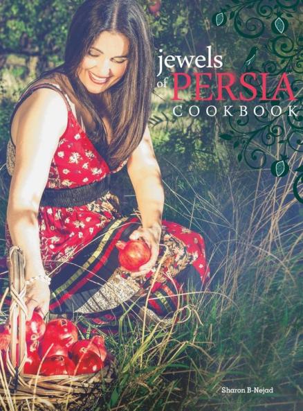 Jewels of Persia: Exotic dishes from the ancient land: 1