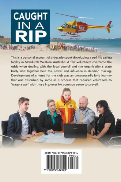 Caught In A Rip: A personal history of Mandurah Surf Life Saving Club