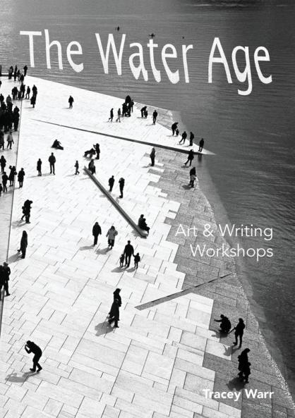 The Water Age Art & Writing Workshops: 2