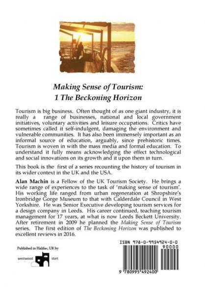 Making Sense of Tourism: 1 The Beckoning Horizon (Making Sense of Tourism: The Beckoning Horizon)