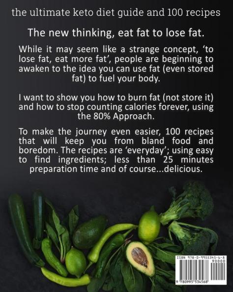 The Ultimate Keto Diet Guide & 100 Recipes: Burn Fat Fast & Stop Counting Calories Forever