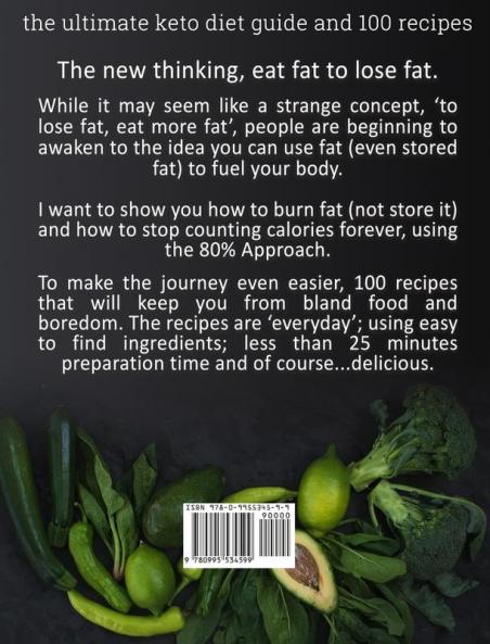 The Ultimate Keto Diet Guide & 100 Recipes: Burn Fat Fast & Stop Counting Calories Forever