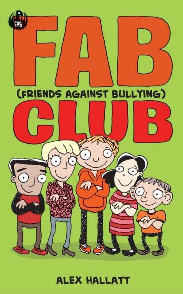 FAB (Friends Against Bullying) Club: 1 (Fab Club)