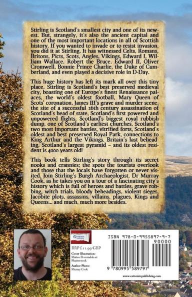 Digging into Stirling's Past: Uncovering the Secrets of Scotland’s Smallest City