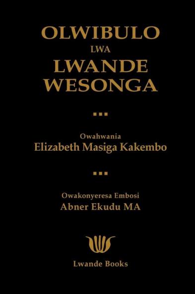 OLWIBULO LWA LWANDE WESONGA