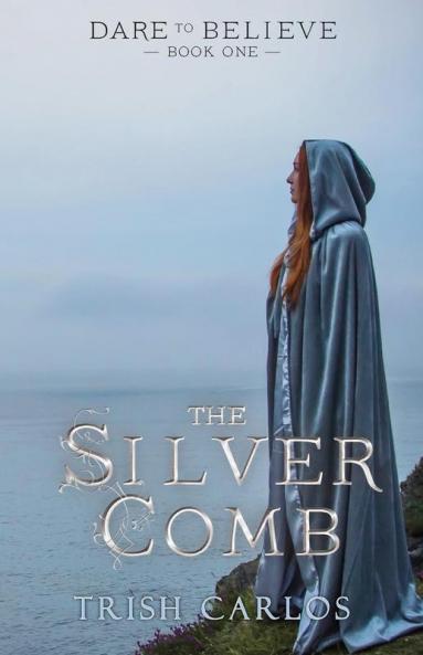 The Silver Comb: ONE (Dare to Believe)