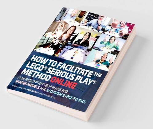 How to Facilitate the LEGO® Serious Play® Method Online