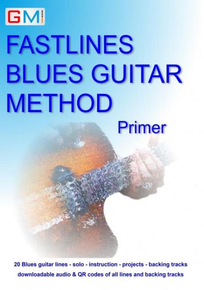 Fastlines Blues Guitar Method Primer: Learn to solo for blues guitar with Fastlines the combined book and audio tutor: 4 (Fastlines Guitar Tutors)