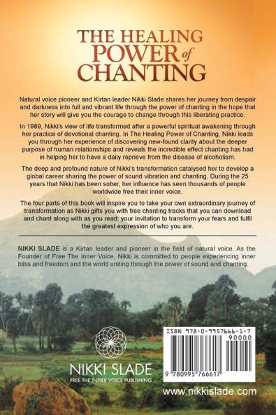 The Healing Power of Chanting: An Inspirational Journey Of Freeing The Inner Voice
