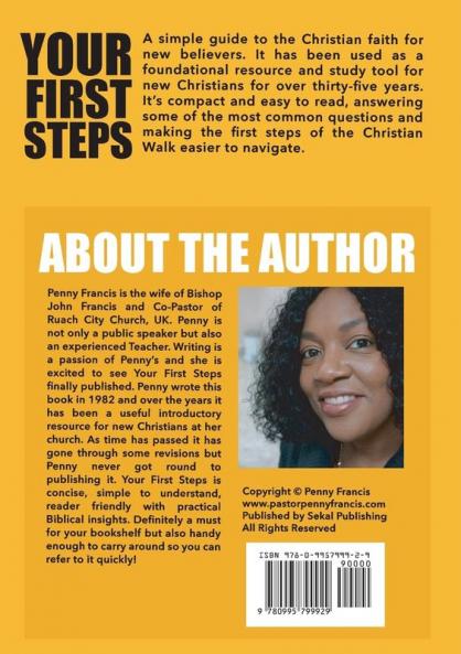 Your First Steps: A Simple Guide For The New Believer