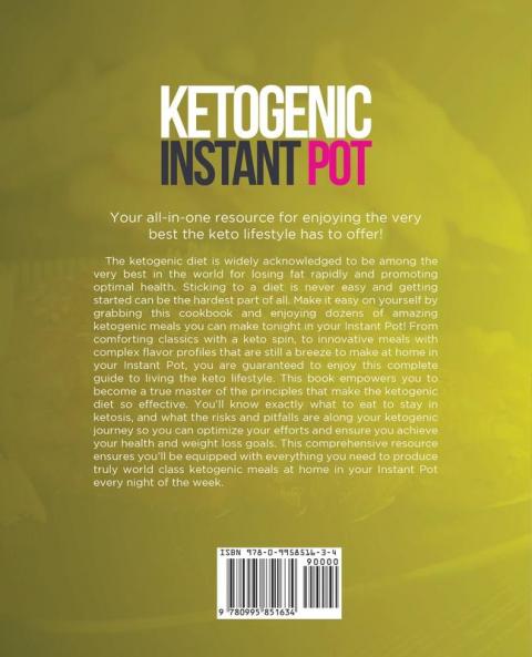 Ketogenic Instant Pot Cookbook: Ultra Low Carb Electric Pressure Cooker Recipes for the Ketogenic Diet