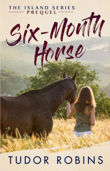 Six-Month Horse: 0 (Island)