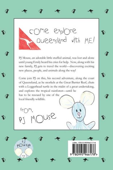 The Travel Adventures of PJ Mouse: In Queensland: 2