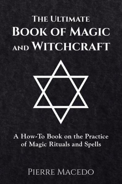 The Ultimate Book of Magic and Witchcraft