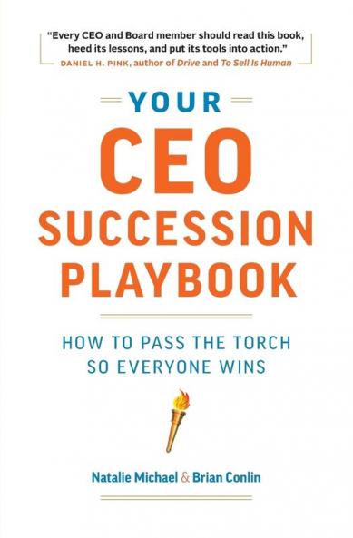 Your CEO Succession Playbook: How to Pass the Torch So Everyone Wins