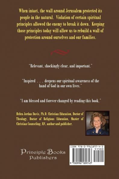 The Nehemiah Principles Updated: Rebuild Your Wall of Protection