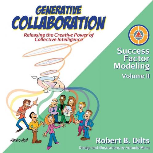 Generative Collaboration: Releasing the Creative Power of Collective Intelligence: 2 (Success Factor Modeling)